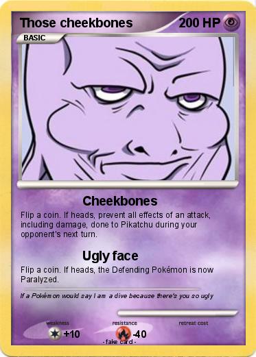 Pokemon Those cheekbones