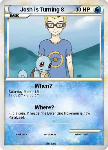 Pokemon Josh is Turning 8