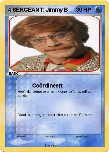 Pokemon 4 SERGEANT: Jimmy B