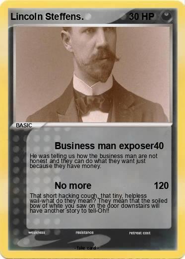 Pokemon Lincoln Steffens.