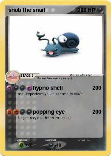 Pokemon snob the snail