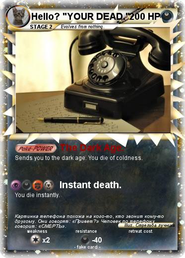 Pokemon Hello? "YOUR DEAD."