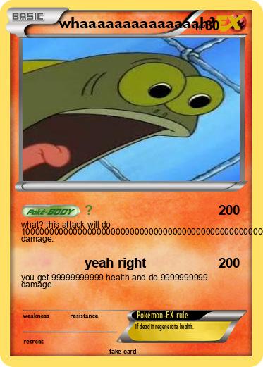 Pokemon whaaaaaaaaaaaaaah?