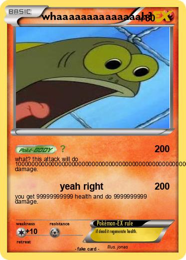 Pokemon whaaaaaaaaaaaaaah?