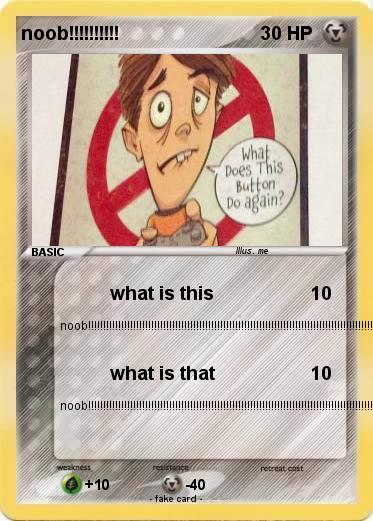 Pokemon noob!!!!!!!!!!