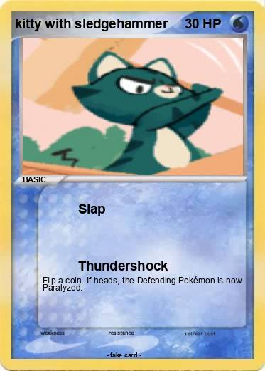 Pokemon kitty with sledgehammer