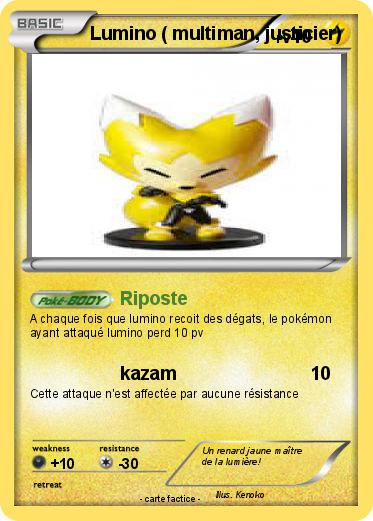 Pokemon Lumino ( multiman, justicier)