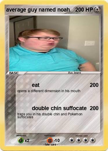 Pokemon average guy named noah