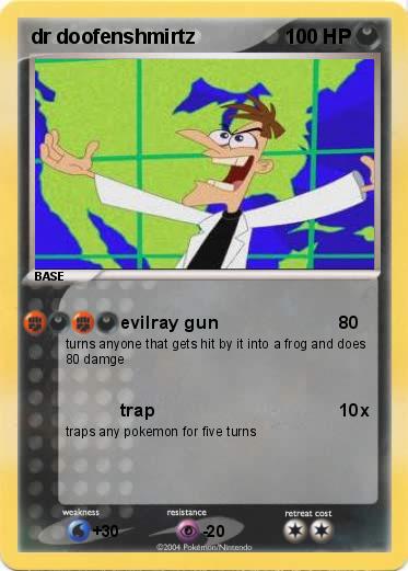 Pokemon dr doofenshmirtz