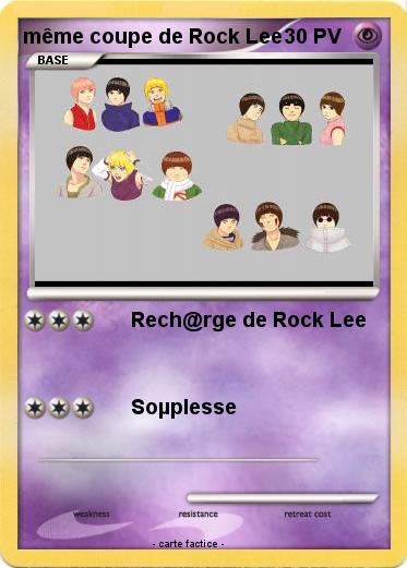 Pokemon même coupe de Rock Lee