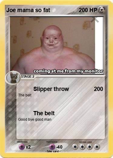 Pokemon Joe mama so fat