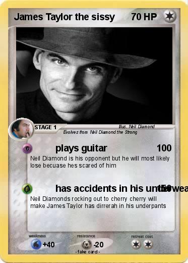 Pokemon James Taylor the sissy