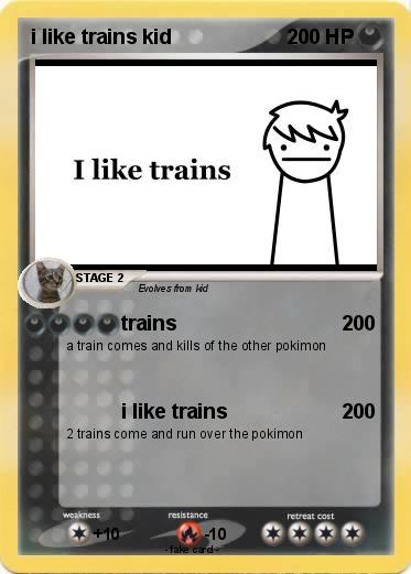 Pokemon i like trains kid