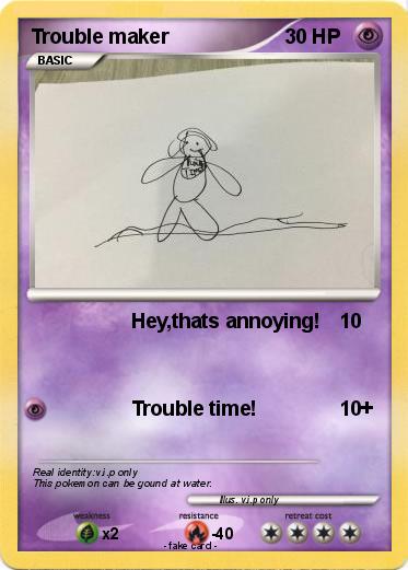 Pokemon Trouble maker