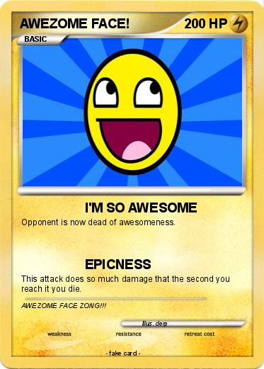 Pokemon AWEZOME FACE!
