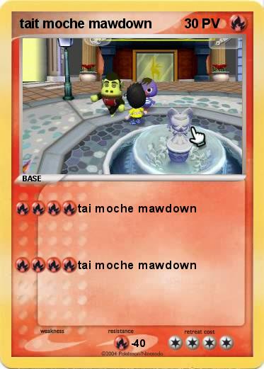 Pokemon tait moche mawdown