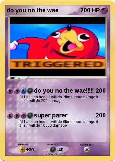 Pokemon do you no the wae