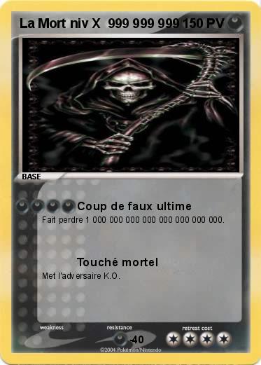 Pokemon La Mort niv X  999 999 999