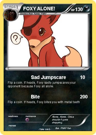 Pokemon FOXY ALONE!