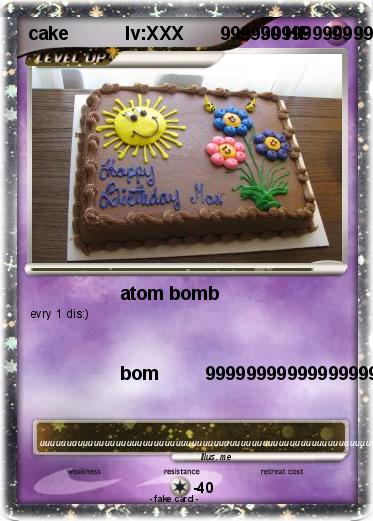 Pokemon cake           lv:XXX       9999999999999999999999999999999999999999999999