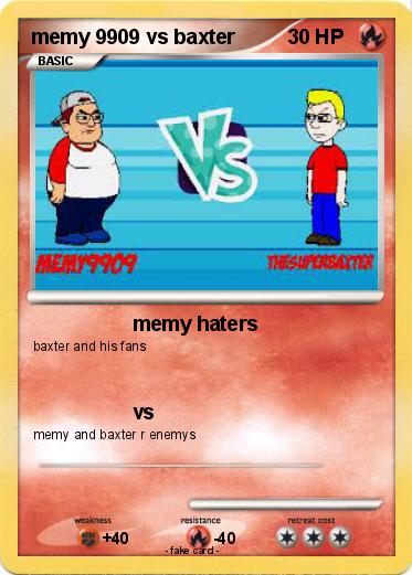 Pokemon memy 9909 vs baxter