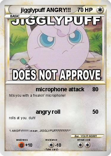 Pokemon jigglypuff ANGRY!!!