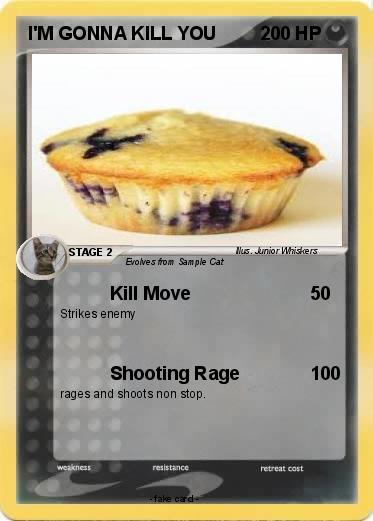 Pokemon I'M GONNA KILL YOU