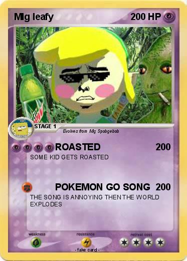 Pokemon Mlg leafy