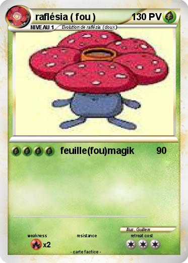 Pokemon raflésia ( fou )