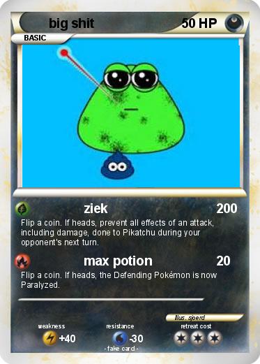 Pokemon big shit