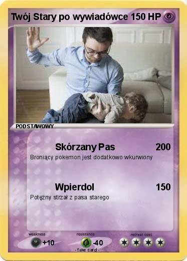Pokemon Twój Stary po wywiadówce