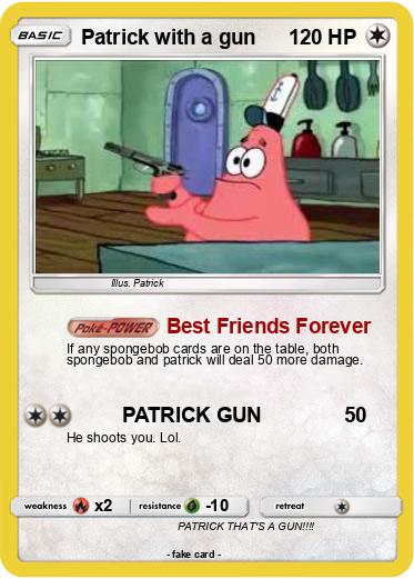 Pokemon Patrick with a gun