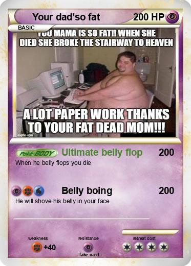Pokemon Your dad’so fat