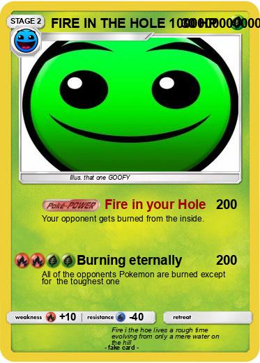 Pokemon FIRE IN THE HOLE 1000000000000