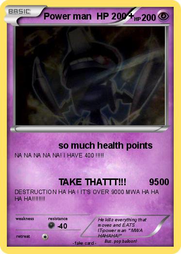 Pokemon Power man  HP 200 +