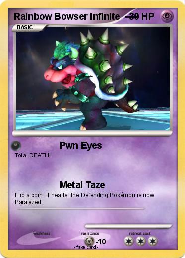 Pokemon Rainbow Bowser Infinite  ----