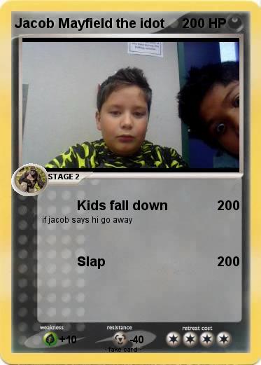 Pokemon Jacob Mayfield the idot