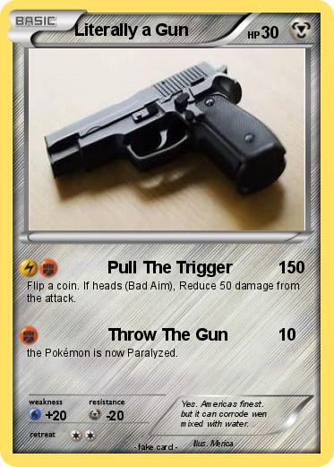 Pokemon Literally a Gun