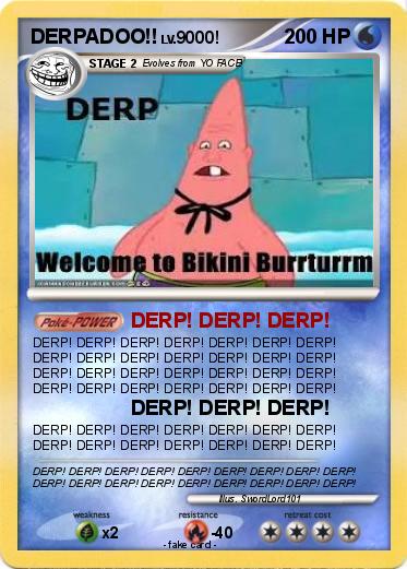 Pokemon DERPADOO!!