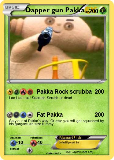 Pokemon Dapper gun Pakka