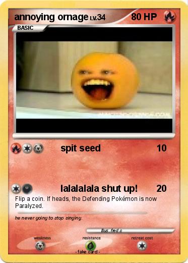 Pokemon annoying ornage