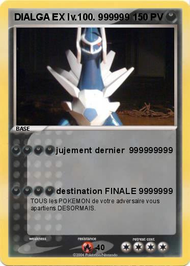 Pokemon DIALGA EX lv.100. 999999