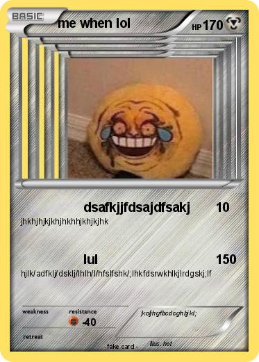 Pokemon me when lol