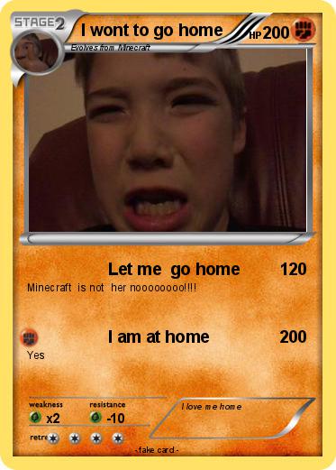 Pokemon I wont to go home