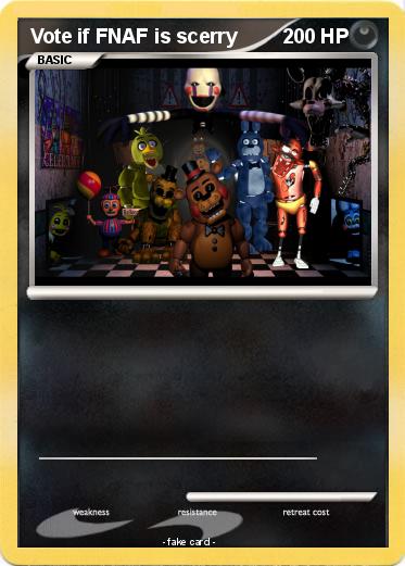 Pokemon Vote if FNAF is scerry