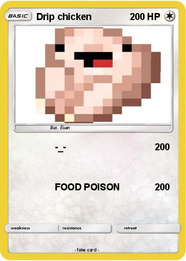 Pokemon Drip chicken