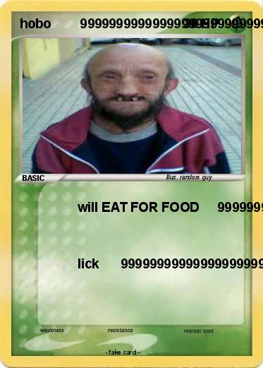 Pokemon hobo        9999999999999999999999999999999999999999999999999999999999999999999