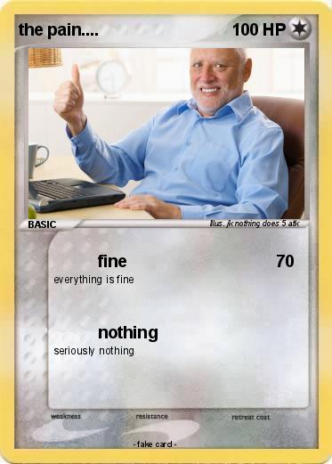 Pokemon the pain....