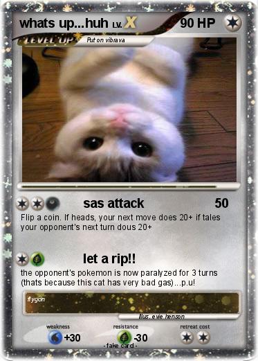 Pokemon whats up...huh