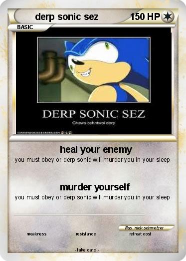 Pokemon derp sonic sez